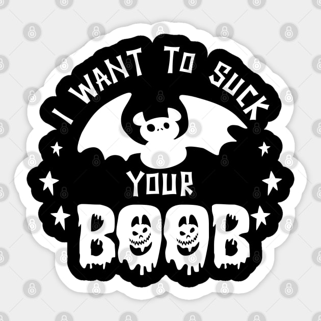 I want To Suck Your Boob Funny bat Baby Halloween Sticker by tee4ever